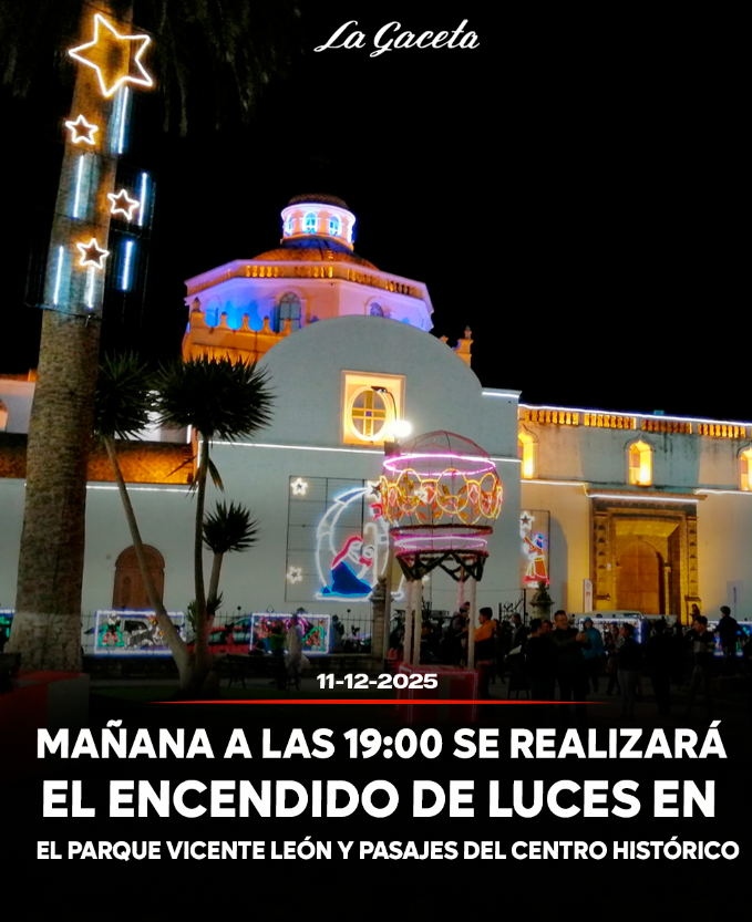 Mañana a las 19:00, se realizará el encendido de las luces en el parque Vicente León y pasajes del centro de la urbe