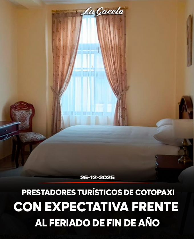Prestadores turísticos de Cotopaxi con expectativa frente al feriado de Fin de Año