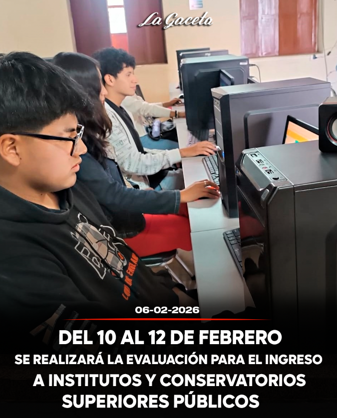 Del 10 al 12 de febrero se realizará la evaluación para el ingreso a institutos y conservatorios superiores públicos