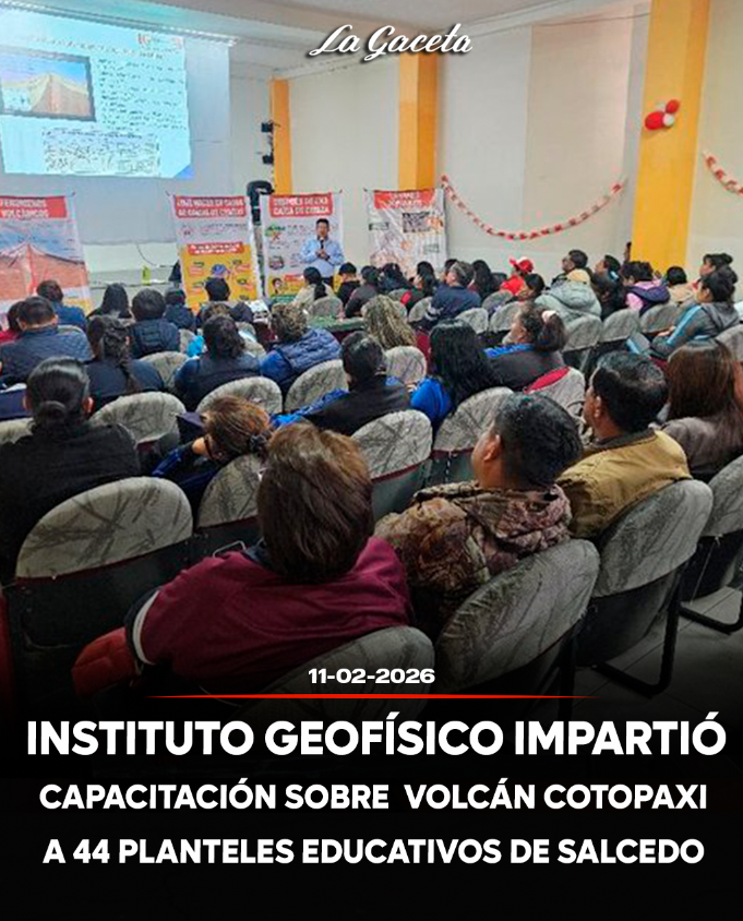 Instituto Geofísico impartió capacitación sobre volcán Cotopaxi a 44 planteles educativos de Salcedo