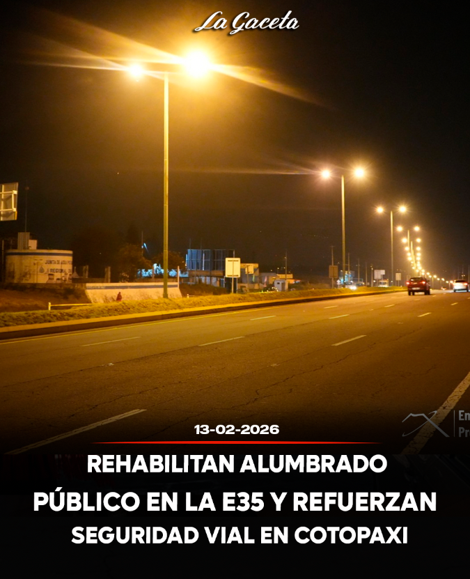 Rehabilitan alumbrado público en la E35 y refuerzan seguridad vial en Cotopaxi