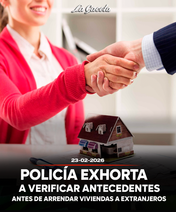 Policía exhorta a verificar antecedentes antes de arrendar viviendas a extranjeros