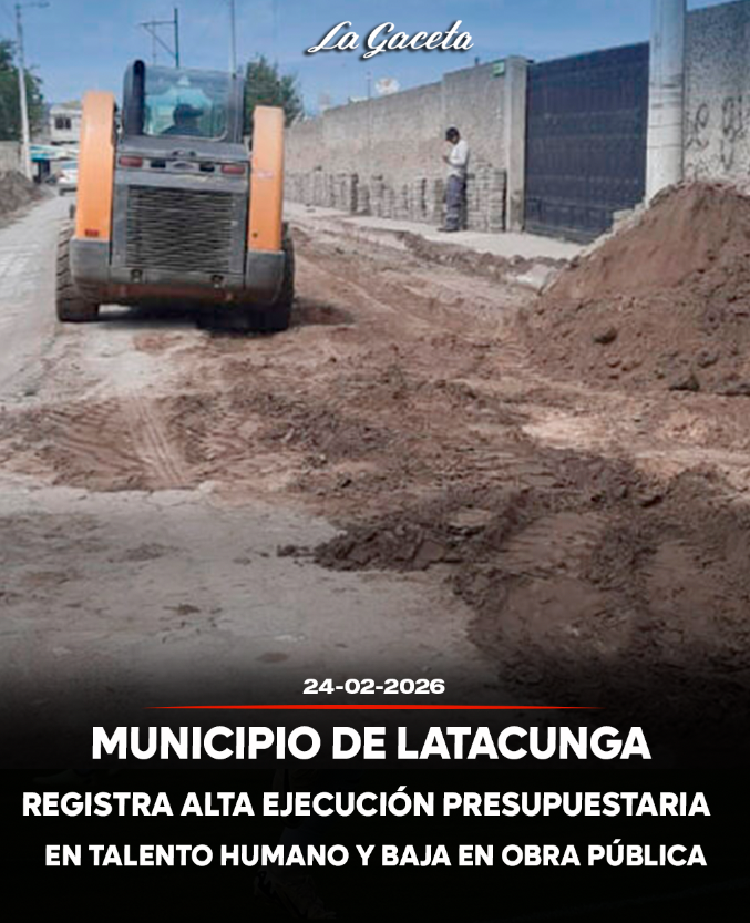 Municipio de Latacunga registra alta ejecución presupuestaria en Talento Humano y baja en obra pública