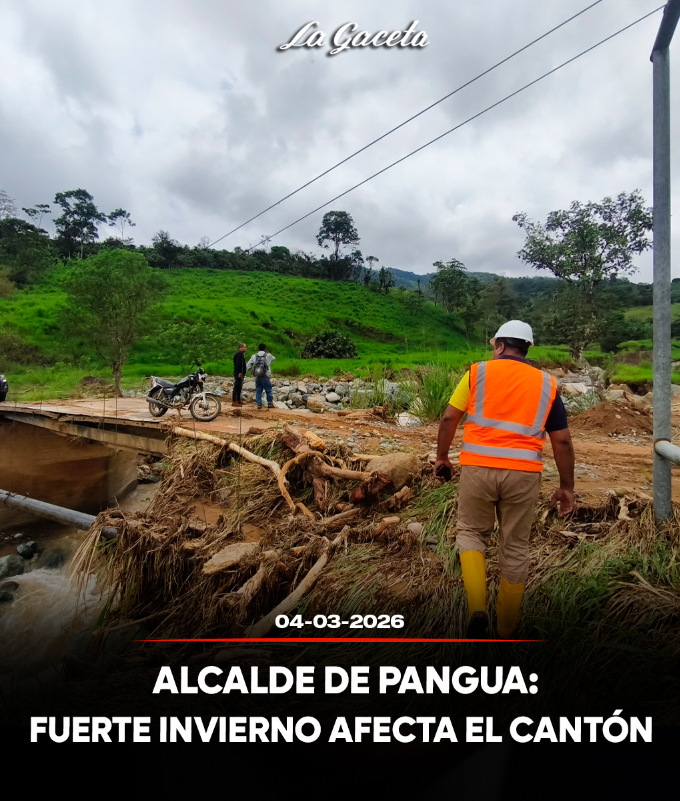Alcalde de Pangua: Fuerte invierno afecta al cantón