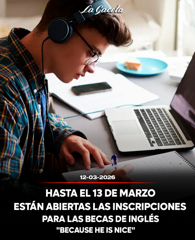 Hasta el 13 de marzo están abiertas las inscripciones para las becas de inglés “Because He Is Nice”