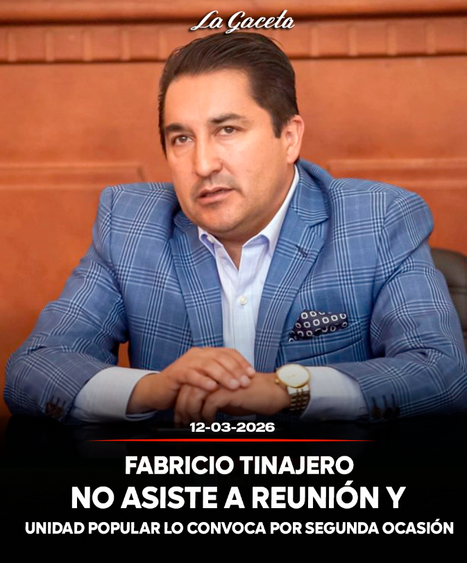 Fabricio Tinajero no asiste a reunión y Unidad Popular lo convoca por segunda ocasión 