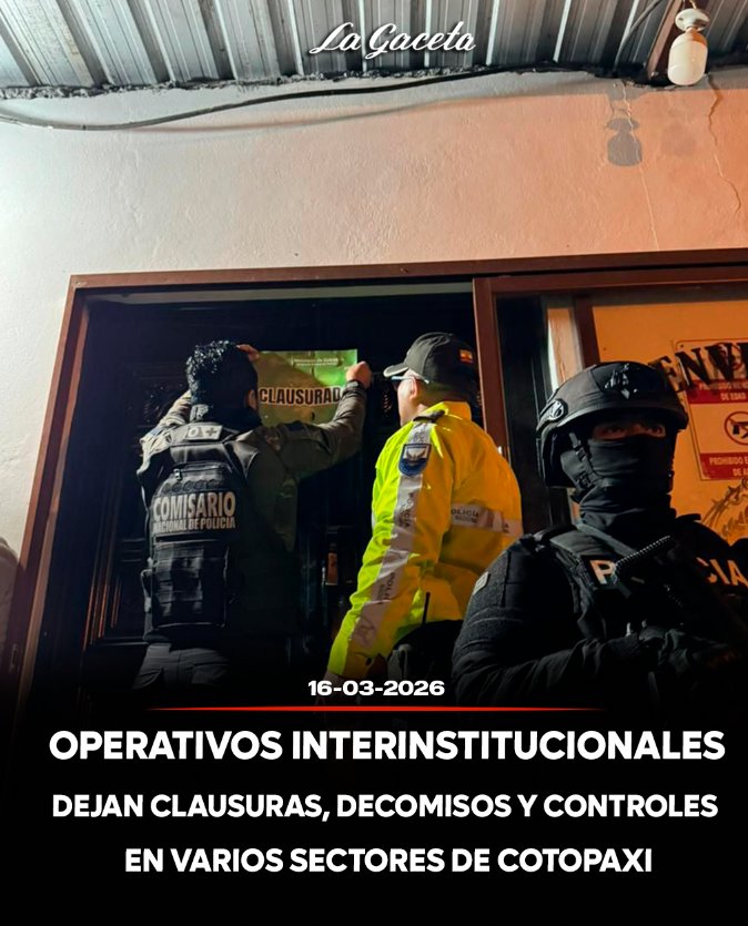 Operativos interinstitucionales dejan clausuras, decomisos y controles en varios sectores de Cotopaxi