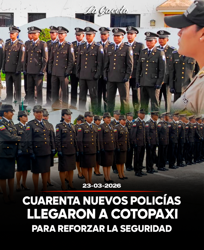 Cuarenta nuevos policías llegaron a la Cotopaxi para reforzar la seguridad