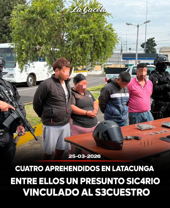 Cuatro aprehendidos en Latacunga, entre ellos un presunto sicario vinculados al secuestro