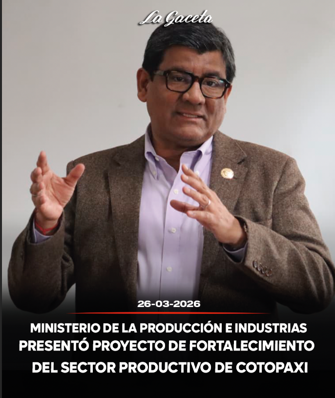 Ministerio de la Producción e Industrias presentó proyecto de fortalecimiento y diversificación del sector productivo de Cotopaxi