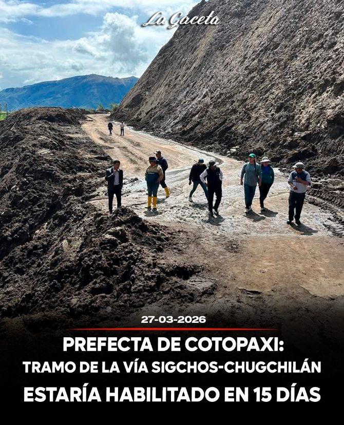 Tramo de la vía Sigchos-Chugchilán estaría habilitado en 15 días, necesitan un informe técnico de la SGR
