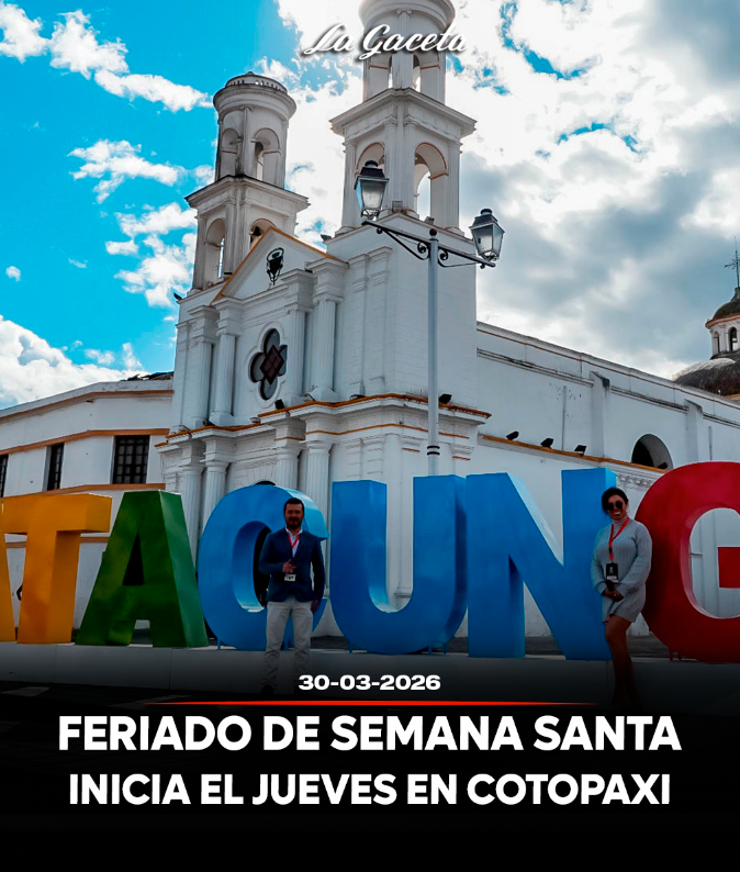 Feriado de Semana Santa inicia desde el jueves en Cotopaxi