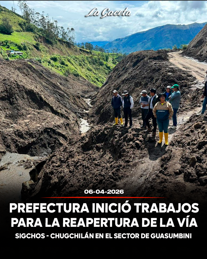 Prefectura inició trabajos para la reapertura de la vía Sigchos-Chugchilán en el sector de Guasumbini