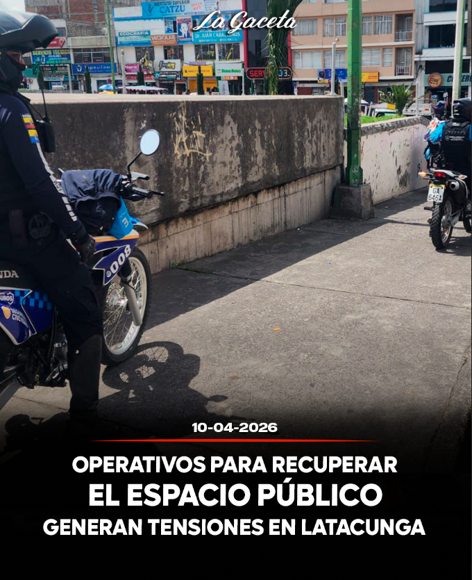 Operativos para recuperar el espacio público generan tensiones en Latacunga