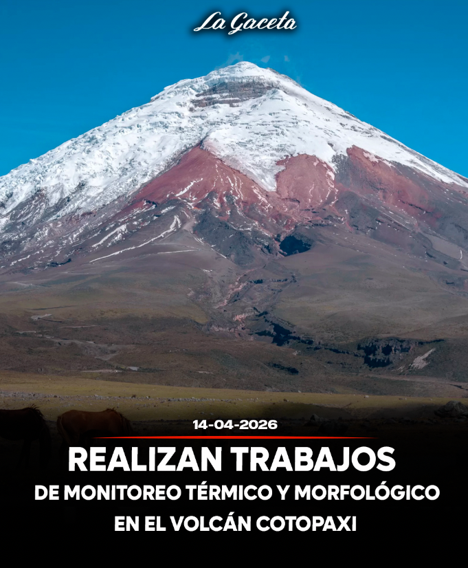 Realizan trabajos de monitoreo térmico y morfológico en el volcán Cotopaxi
