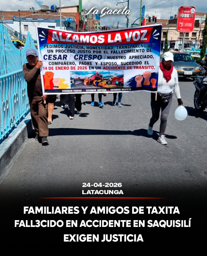Familiares y amigos de taxista fallecido en accidente de Saquisilí exigen justicia