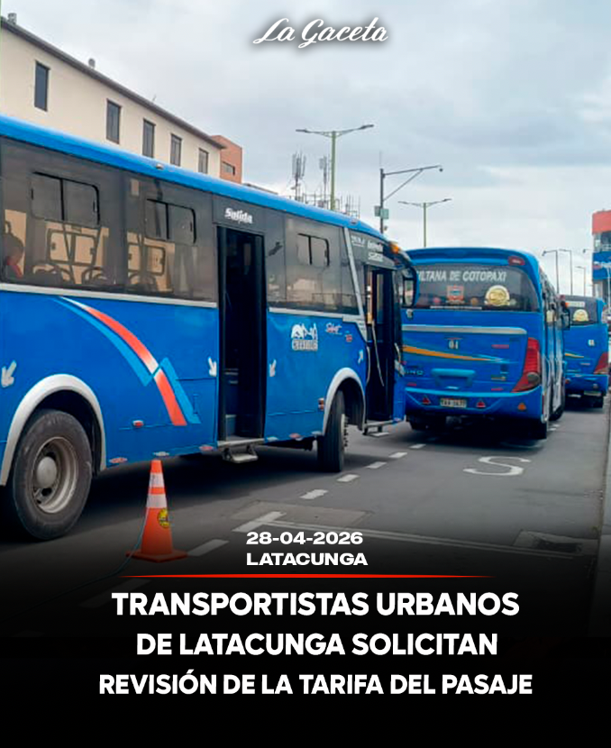 Transportistas urbanos de Latacunga solicitan revisión de la tarifa del pasaje
