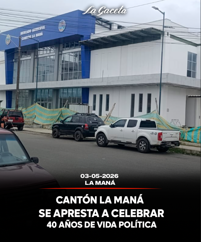 Cantón La Maná se apresta a celebrar 40 años de vida política 