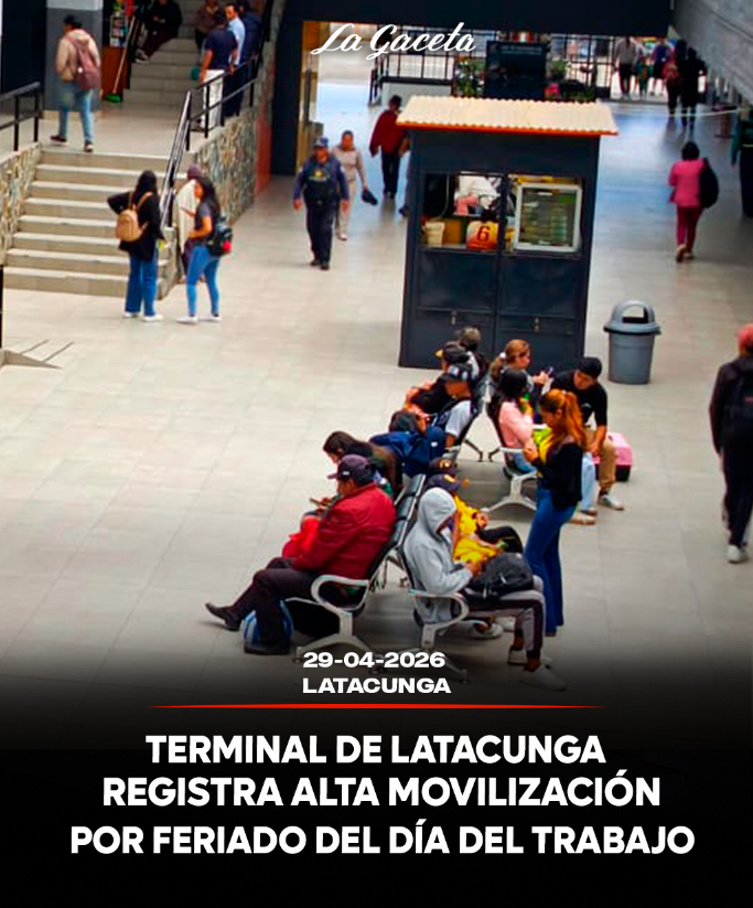 Terminal de Latacunga registra alta movilización por feriado del Día del Trabajo