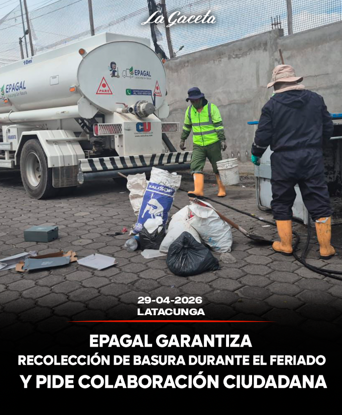 EPAGAL garantiza recolección de basura durante el feriado y pide colaboración ciudadana