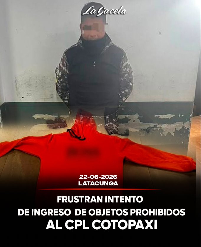 Frustran intento de ingreso de objetos prohibidos al CPL Cotopaxi