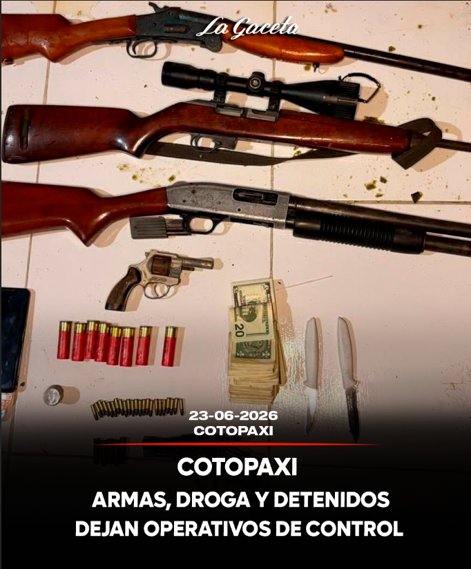 Armas, droga y detenidos dejan operativos de control en Cotopaxi
