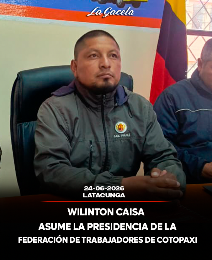 Wilinton Caisa asume la presidencia de la Federación Provincial de Trabajadores de Cotopaxi