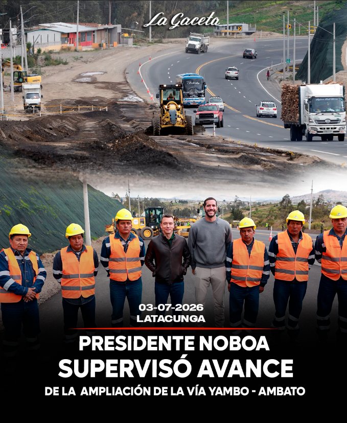 Presidente Daniel Noboa supervisó avance de la ampliación de la vía Yambo–Ambato