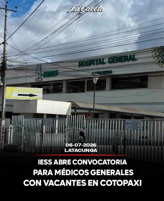 IESS abre convocatoria para médicos generales con vacantes en Cotopaxi