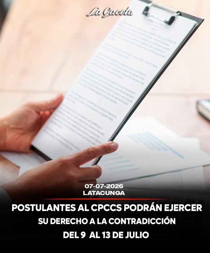Postulantes al CPCCS podrán ejercer su derecho a la contradicción del 9 al 13 de julio