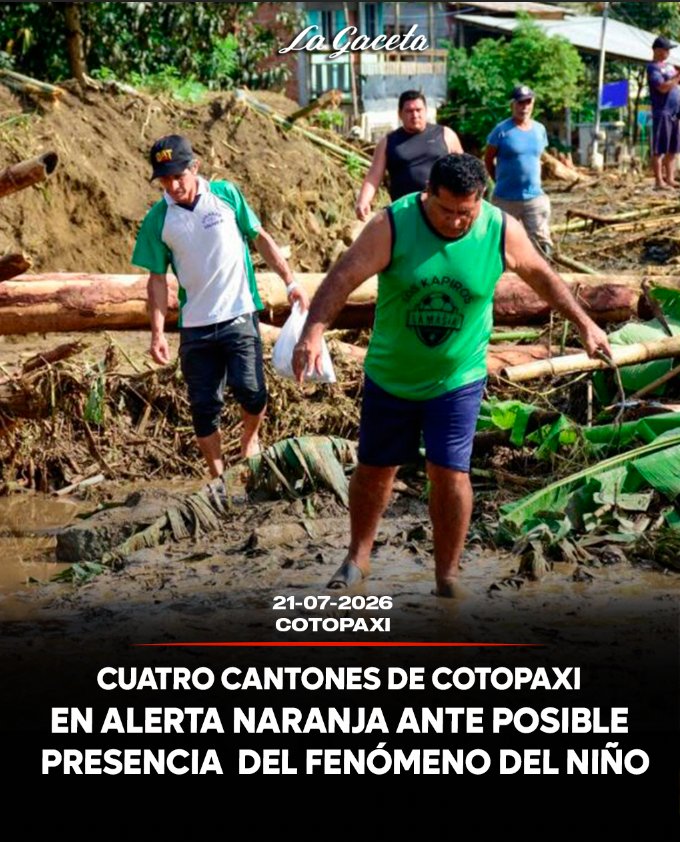Cuatro cantones de Cotopaxi en alerta naranja ante posible presencia del fenómeno de El Niño