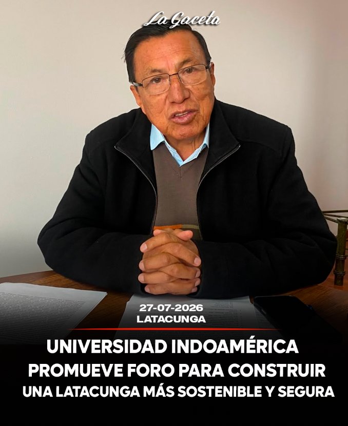 Universidad Indoamérica promueve foro para construir una Latacunga más sostenible y segura