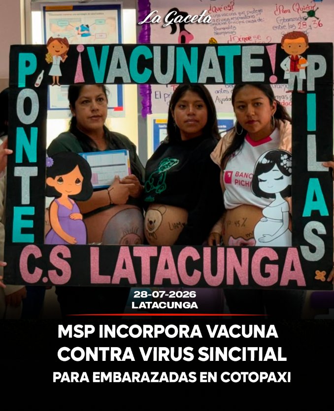 MSP incorpora vacuna contra virus sincitial para embarazadas en Cotopaxi