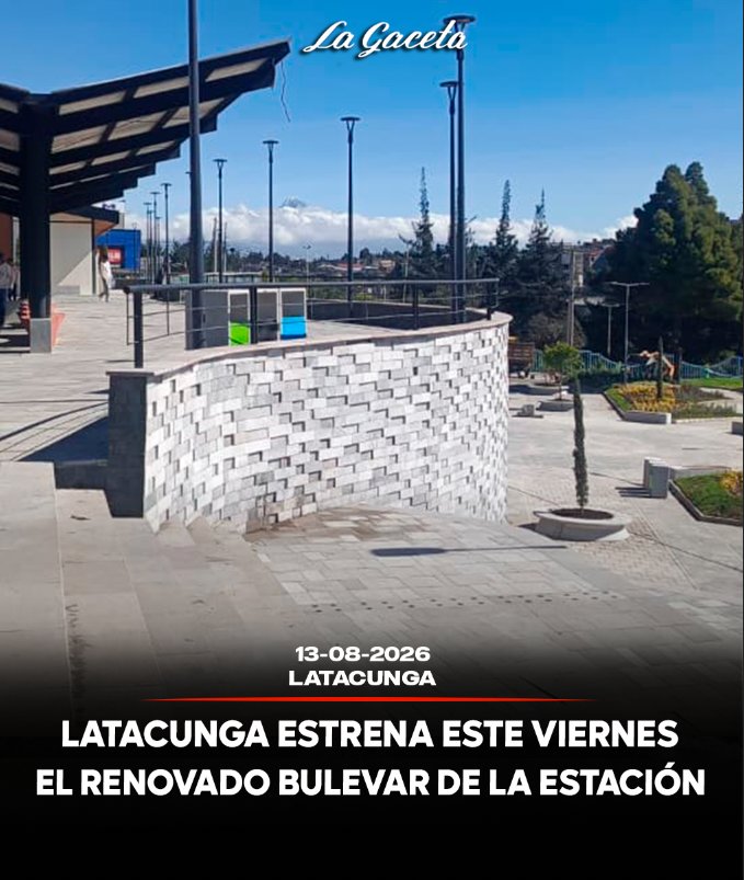 Latacunga estrena el renovado bulevar de La Estación