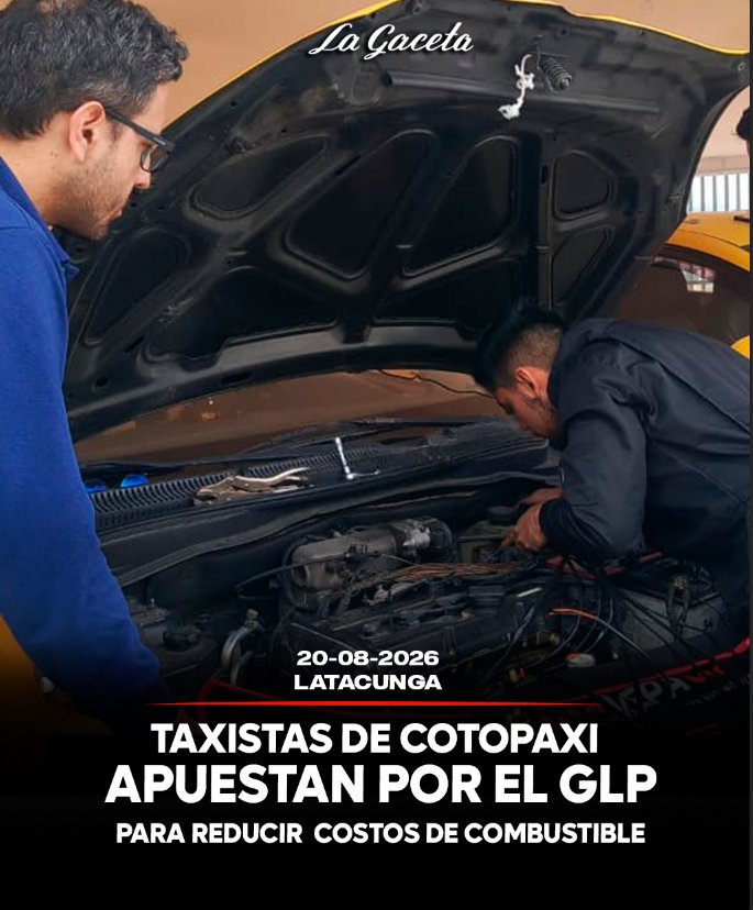 Taxistas de Cotopaxi apuestan por el GLP para reducir costos de combustible