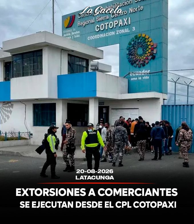 Extorsiones a comerciantes se ejecutan desde CPL Cotopaxi