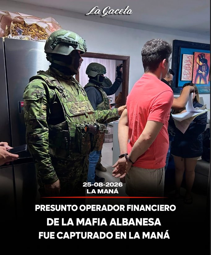 Presunto operador financiero de la mafia albanesa fue capturado en La Maná