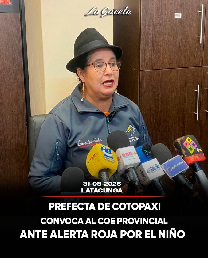 Prefecta de Cotopaxi convoca al COE provincial ante alerta roja por El Niño
