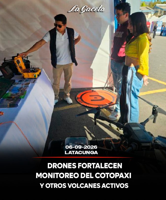 Drones fortalecen monitoreo del Cotopaxi y otros volcanes activos