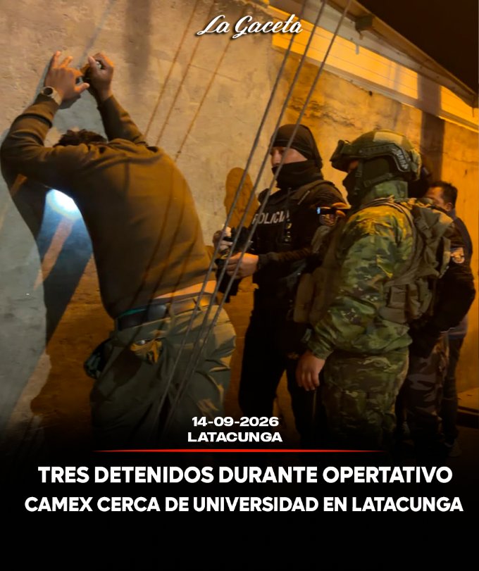 Tres detenidos durante operativo CAMEX cerca de universidad en Latacunga