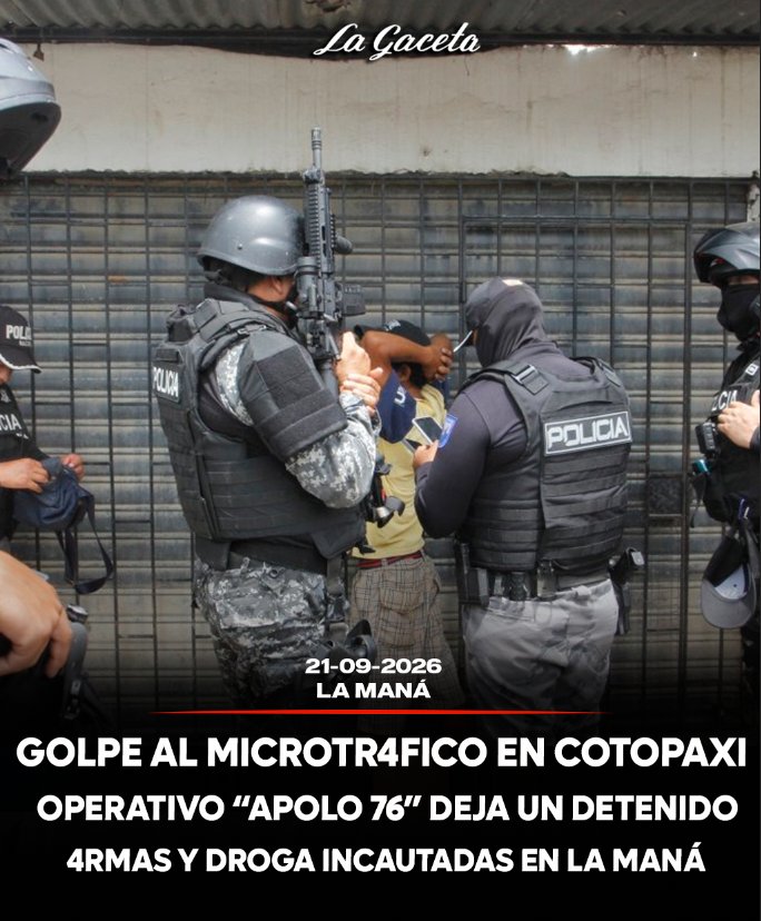Golpe al microtráfico en Cotopaxi: Operativo “Apolo 76” deja un detenido, armas y droga incautadas en La Maná
