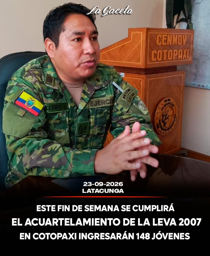 Este fin de semana se cumplirá el acuartelamiento de la leva 2007; en Cotopaxi ingresarán 148 jóvenes