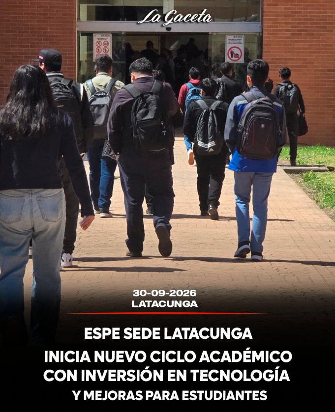 ESPE sede Latacunga inicia nuevo ciclo académico con inversión en tecnología y mejoras para estudiantes