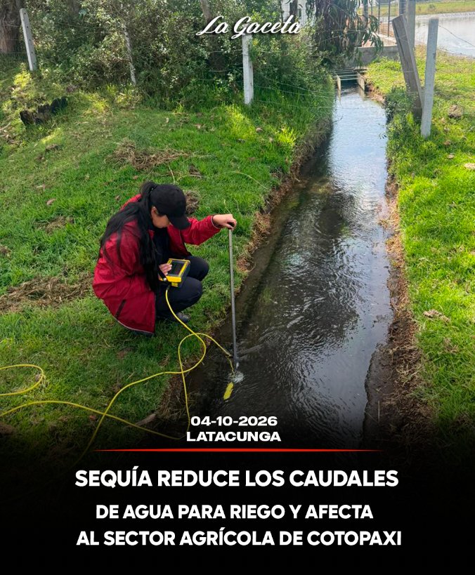 Sequía reduce los caudales de agua para riego y afecta al sector agrícola de Cotopaxi