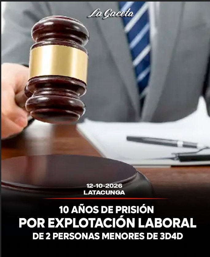 10 años de prisión por explotación laboral de 2 personas menores de edad