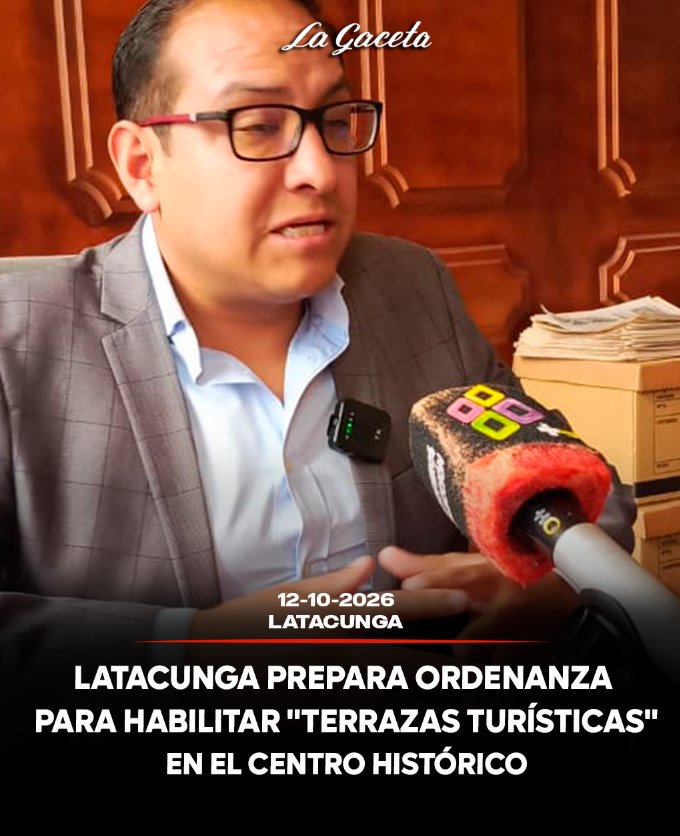 Latacunga prepara ordenanza para habilitar “terrazas turísticas” en el Centro Histórico