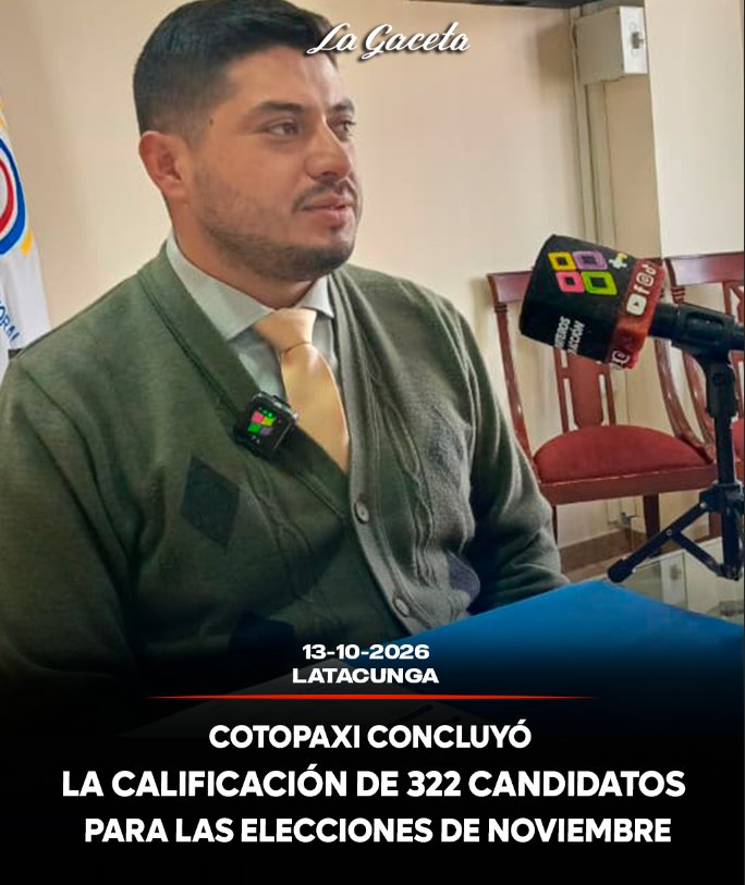 Cotopaxi concluyó la calificación de 322 candidatos para las elecciones de noviembre