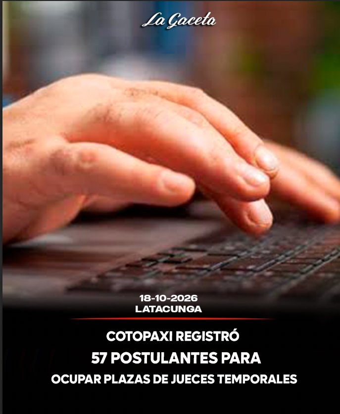 Cotopaxi registró 57 postulantes para ocupar plazas de jueces temporales