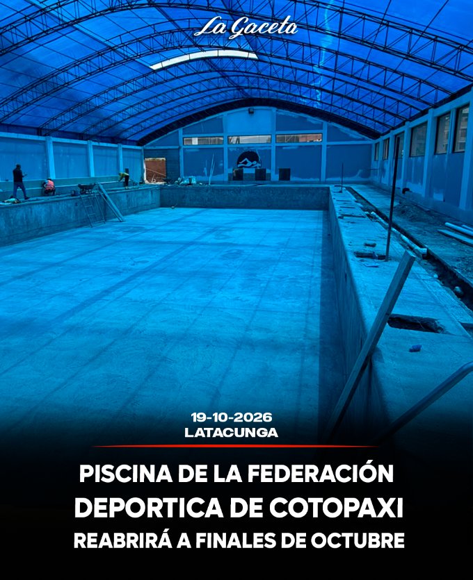 Piscina de la Federación Deportiva de Cotopaxi reabrirá a finales de octubre