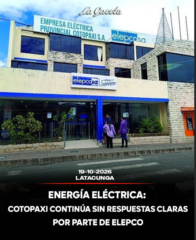 Energía eléctrica: Cotopaxi continúa sin respuestas claras por parte de Elepco